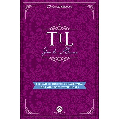 Til: Descubra o Romance de José de Alencar