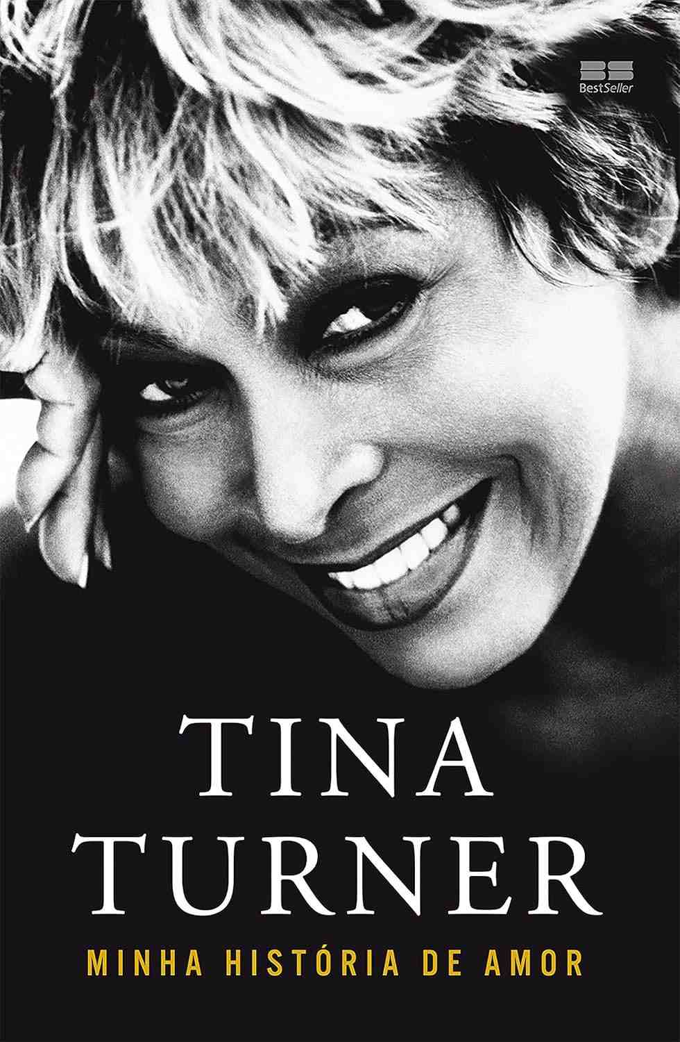 Tina Turner: Minha História de Amor - A Biografia Reveladora da Rainha do Rock