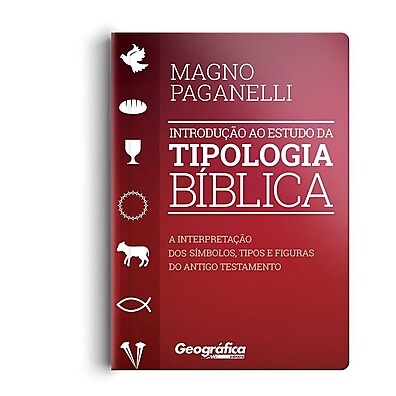 Tipologia Bíblica: Guia para Entender a Cristo