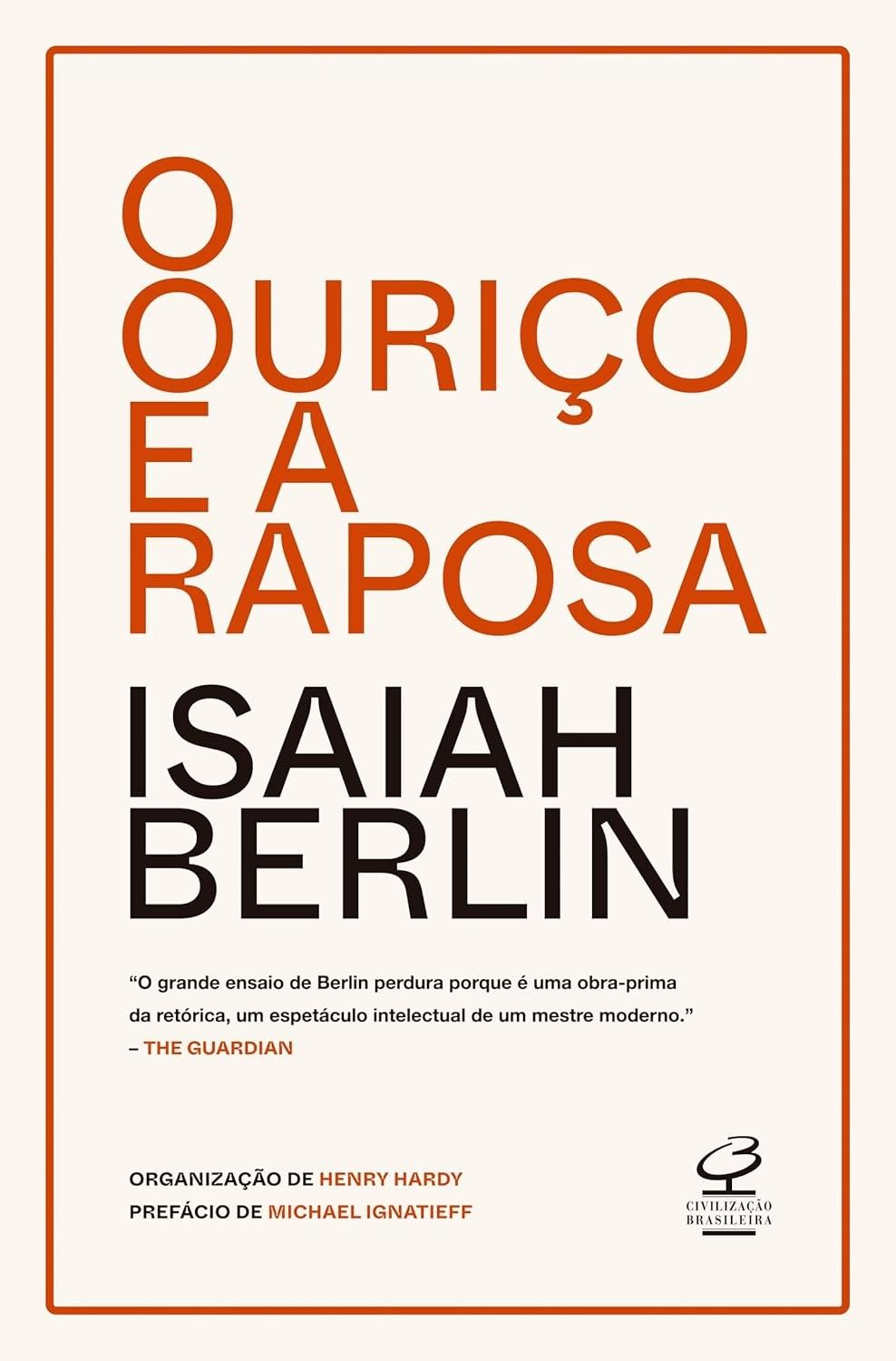 O Ouriço e a Raposa: Desvende a Concepção de História de Tolstói por Isaiah Berlin