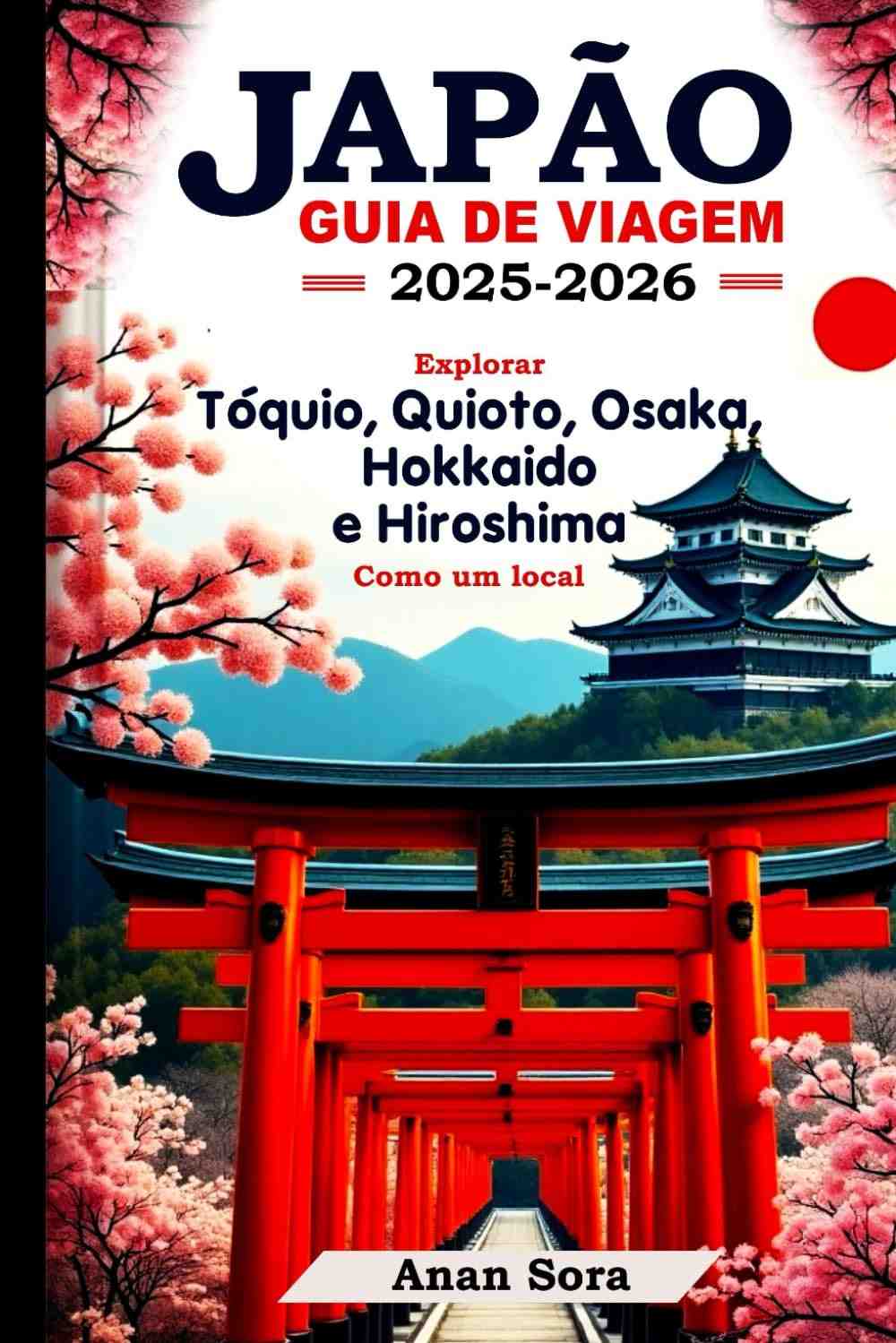 toquio-de-2025-a-kyoto-local-um-guia-2026-descubra-mais-como-japao-e-viagem-a