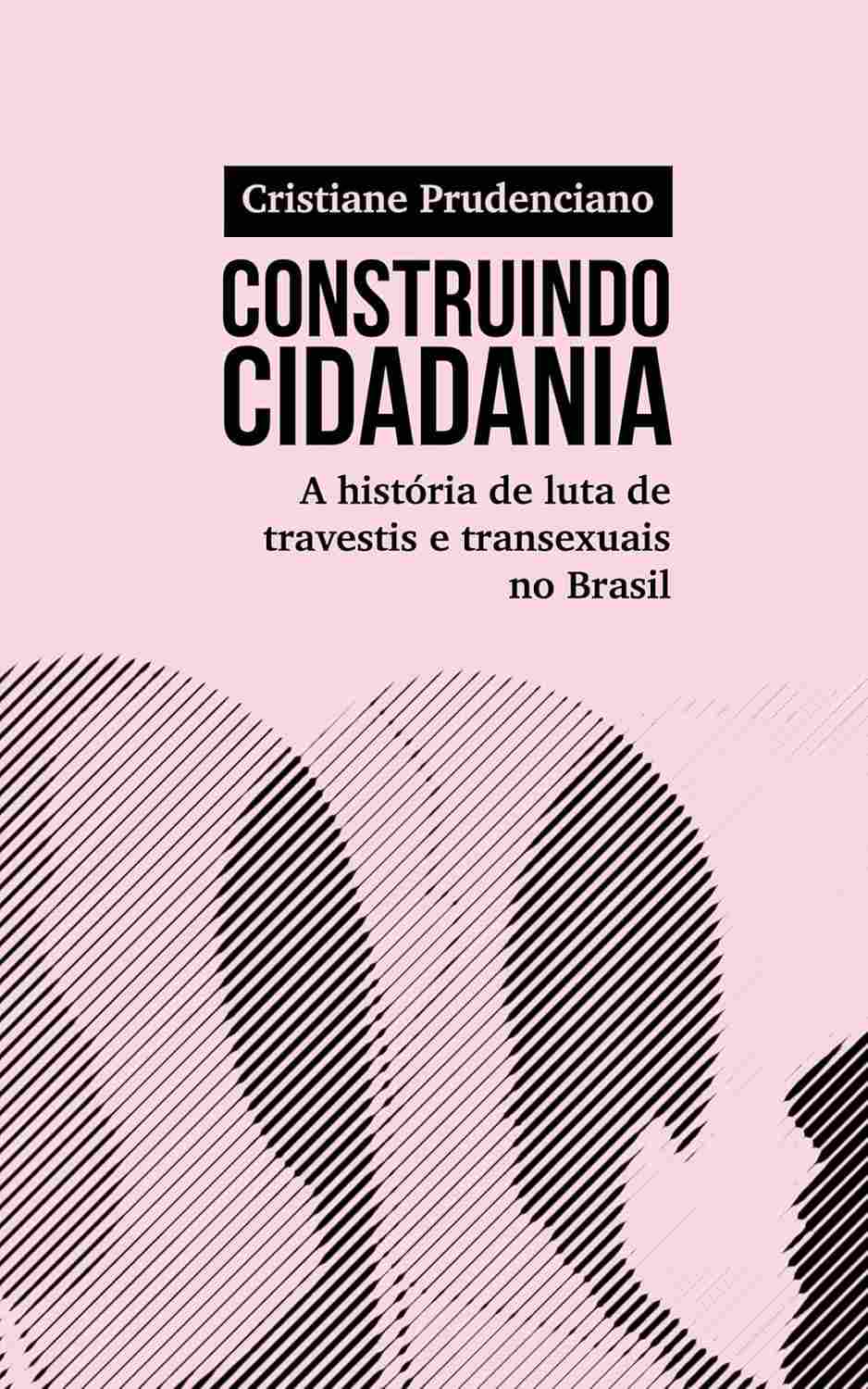 transexuais-a-no-e-e-a-construindo-resistencia-travestis-de-de-luta-cidadania-brasil-historia-a
