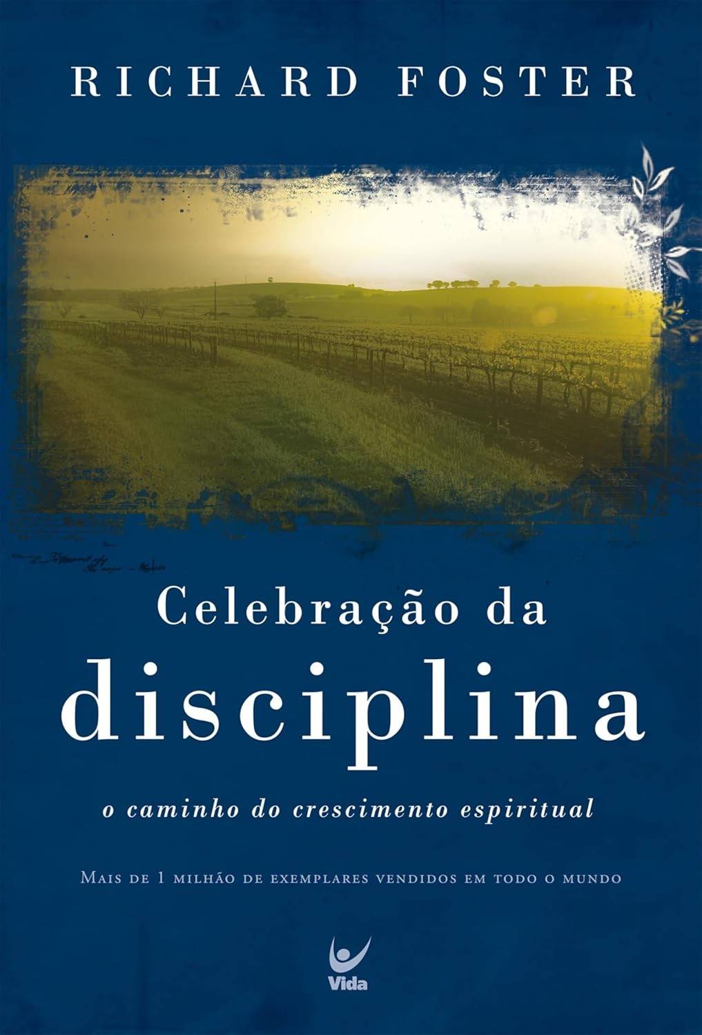 transforme-foster-celebracao-espiritual-disciplina-a-da-com-sua-richard-vida-a