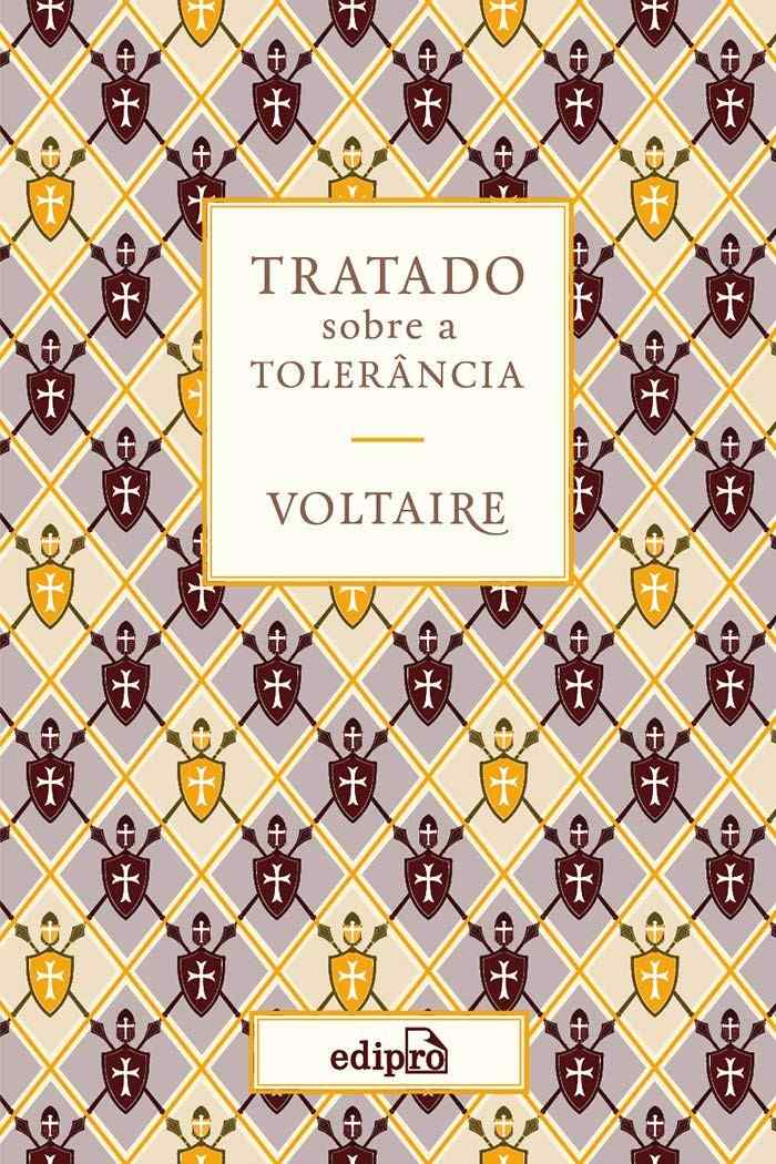 tratado-sobre-tolerancia-sobre-a-essencial-voltaire-respeito-classico-e-a-justica-um-a