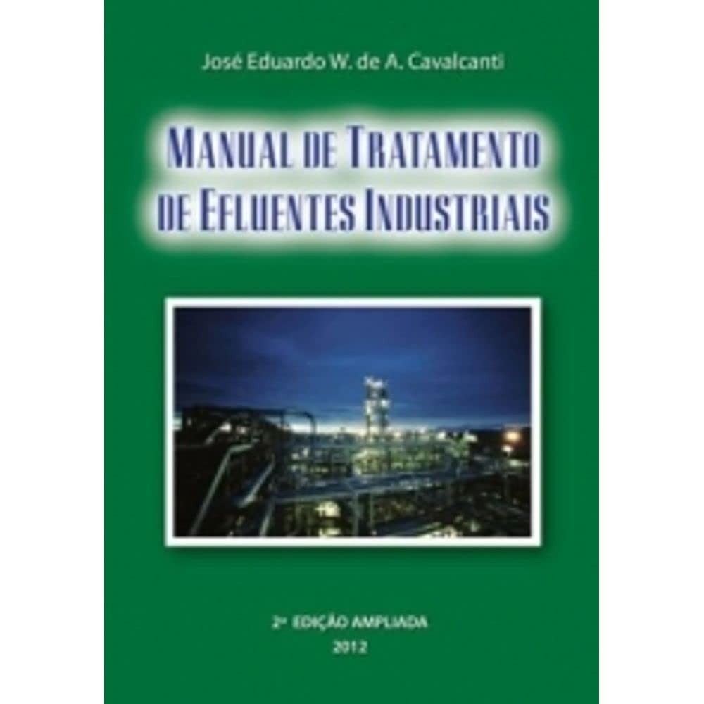 Manual de Tratamento de Efluentes Industriais: Guia Essencial para Sustentabilidade