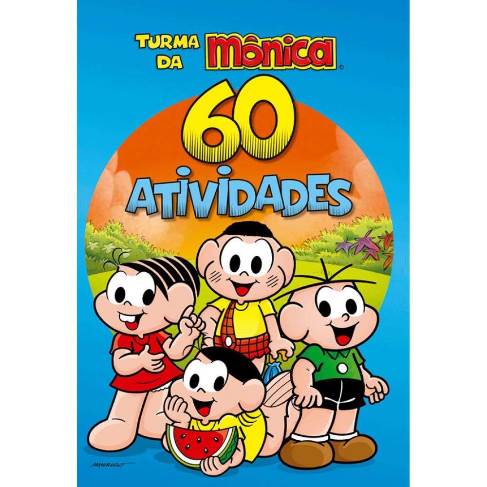 Turma da Mônica: 60 Atividades Divertidas!