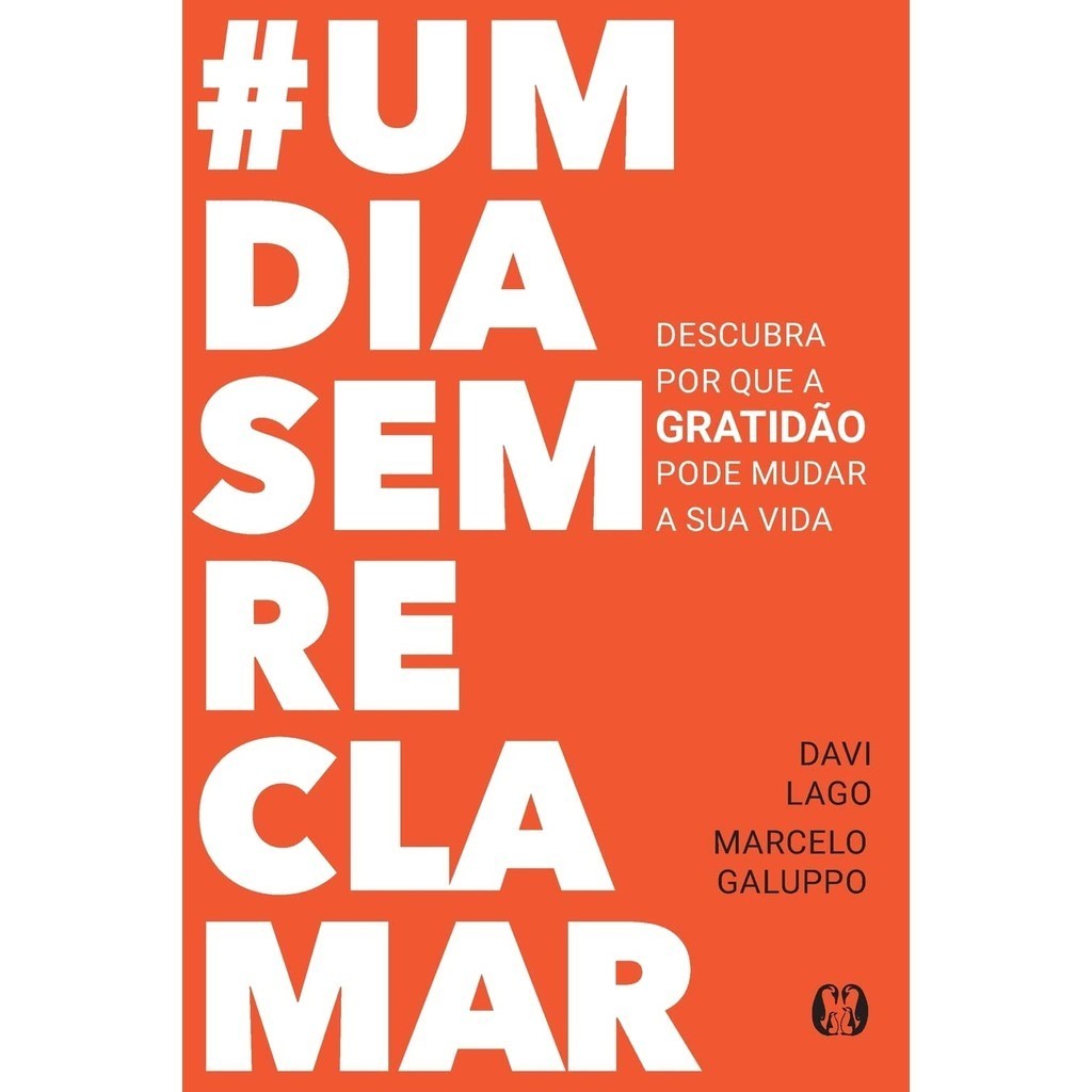 Um Dia Sem Reclamar: Transforme sua Vida com Gratidão