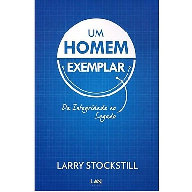 Um Homem Exemplar: Construa um Legado