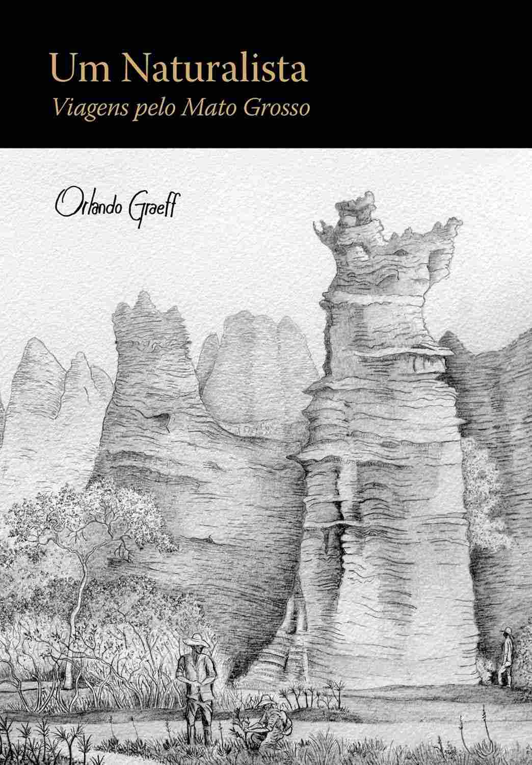 um-naturalista-mato-grosso-do-expedicoes-a-coracao-pelo-fascinantes-a