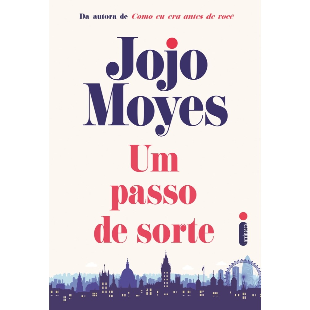 Um Passo de Sorte: Descubra o Romance de Jojo Moyes