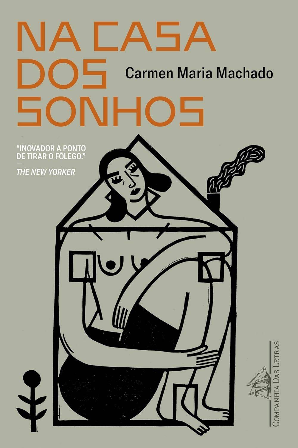 Na Casa dos Sonhos: Um Relato Brutal e Emocionante sobre Relacionamentos Abusivos
