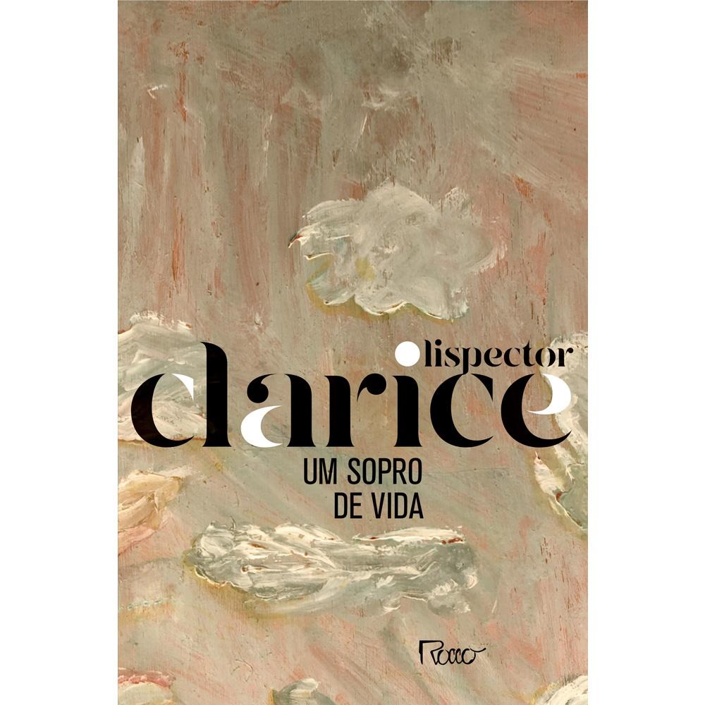 Um Sopro de Vida: A Essência de Clarice Lispector
