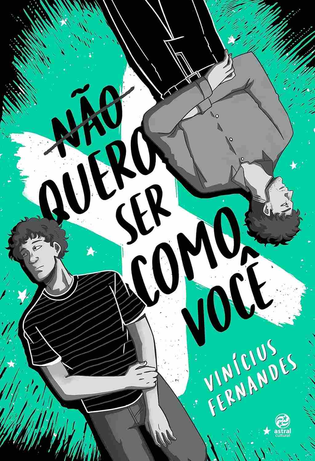 Não Quero Ser Como Você: Uma História de Amor e Autodescoberta