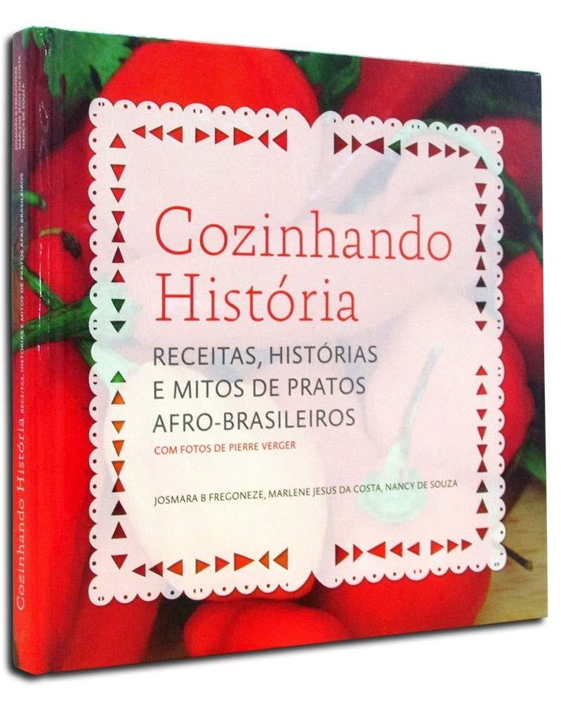 Cozinhando Histórias: Sabores Afro-Brasileiros, Mitos e Receitas Únicas