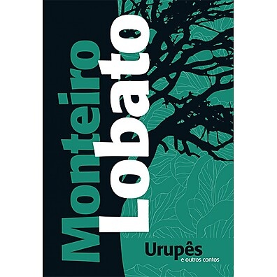 Urupês: Contos Críticos de Monteiro Lobato