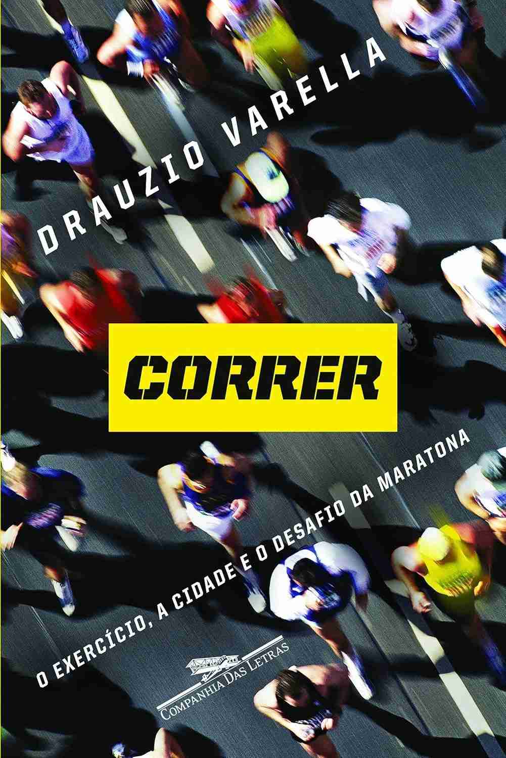 Correr: O Equilíbrio para uma Vida Plena com Drauzio Varella