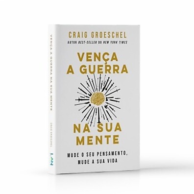 Vença a Guerra da Mente: Guia de Craig Groeschel