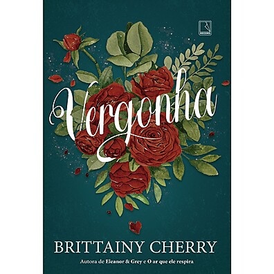 Vergonha: O Amor que Cura – Brittainy Cherry