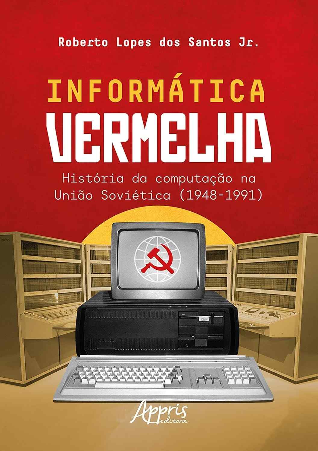 vermelha-da-1991-1948-informatica-fascinante-a-sovietica-computacao-a-historia-a