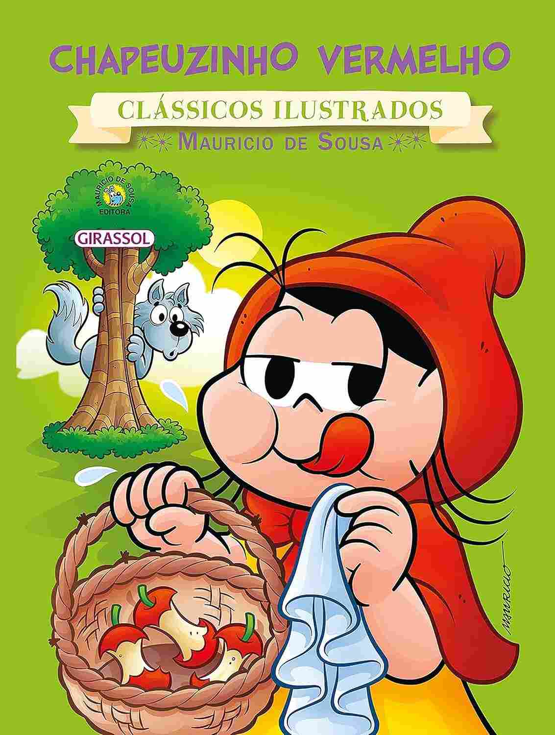 Turma da Mônica Clássicos Ilustrados: Chapeuzinho Vermelho - Aventura Encantadora