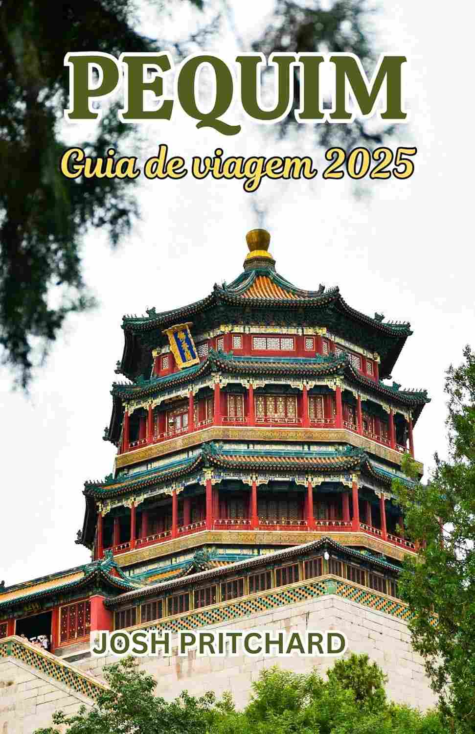 Guia de Viagem Pequim 2025: Descubra Cultura, Curiosidades e Maravilhas Contemporâneas