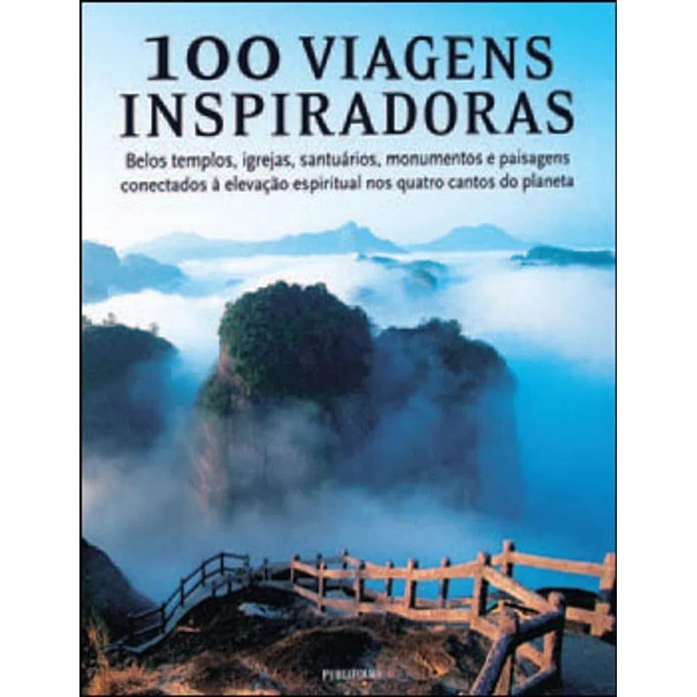viagens-lugares-descubra-100-transformadores-e-sagrados-inspiradoras-a