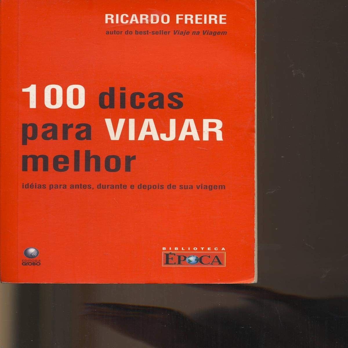 viajar-essencial-dicas-para-a-100-ricardo-freire-o-do-guia-melhor-a