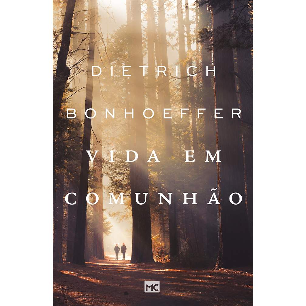 Vida em Comunhão: O Legado de Bonhoeffer