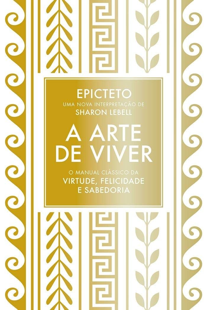 viver-classico-de-virtude-a-o-e-manual-arte-de-felicidade-para-epicteto-a