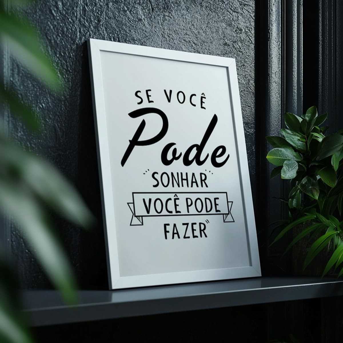 Quadro Decorativo Motivacional 'Se Você Pode Sonhar, Pode Fazer' - Inspire-se com Frase Inspiradora e Moldura Elegante