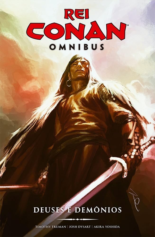 Rei Conan Omnibus Vol. 1: Deuses e Demônios - A Saga Completa do Rei Cimeriano