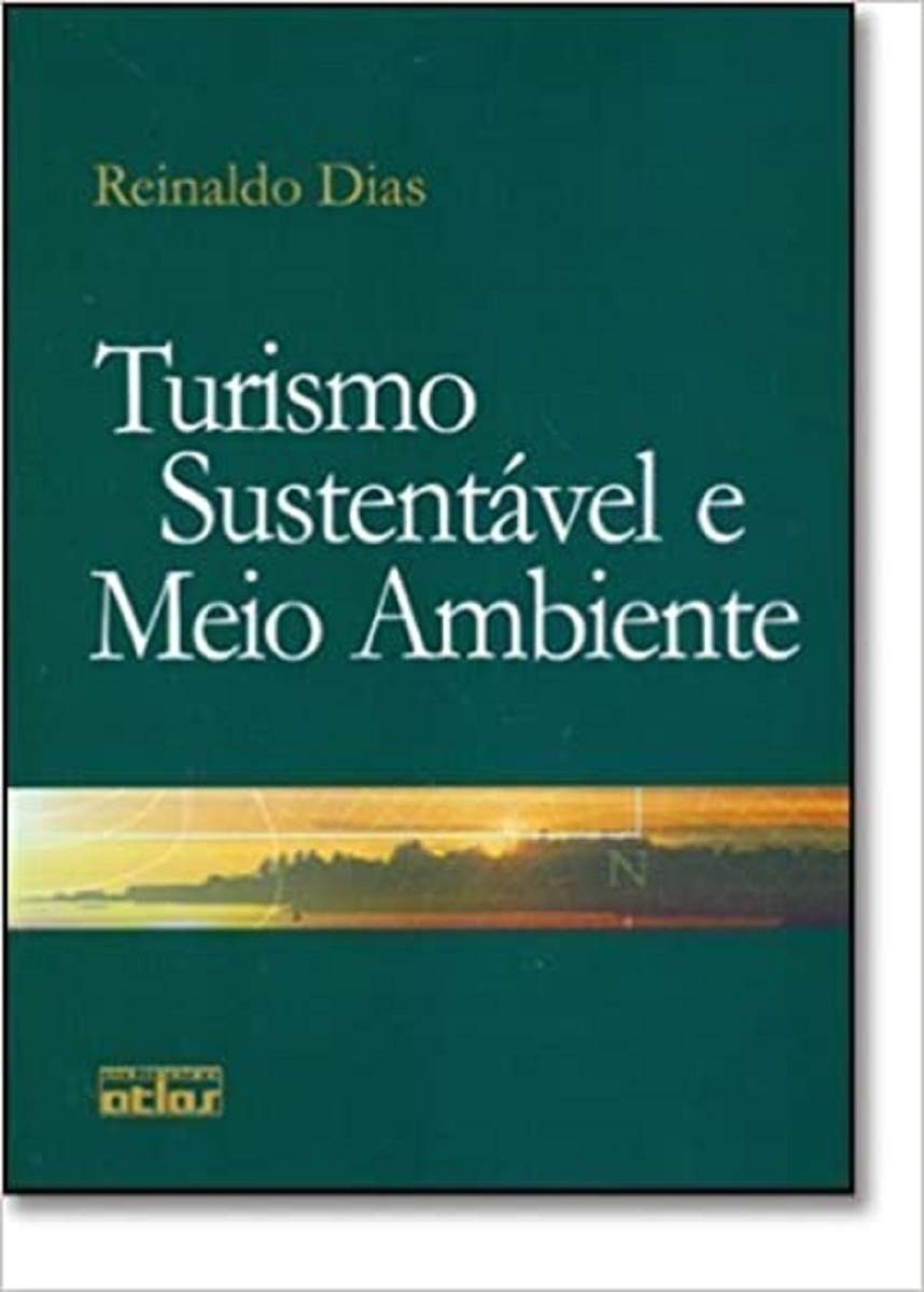 Turismo Sustentável: Conceitos Essenciais e Impacto Ambiental - Vol. 1