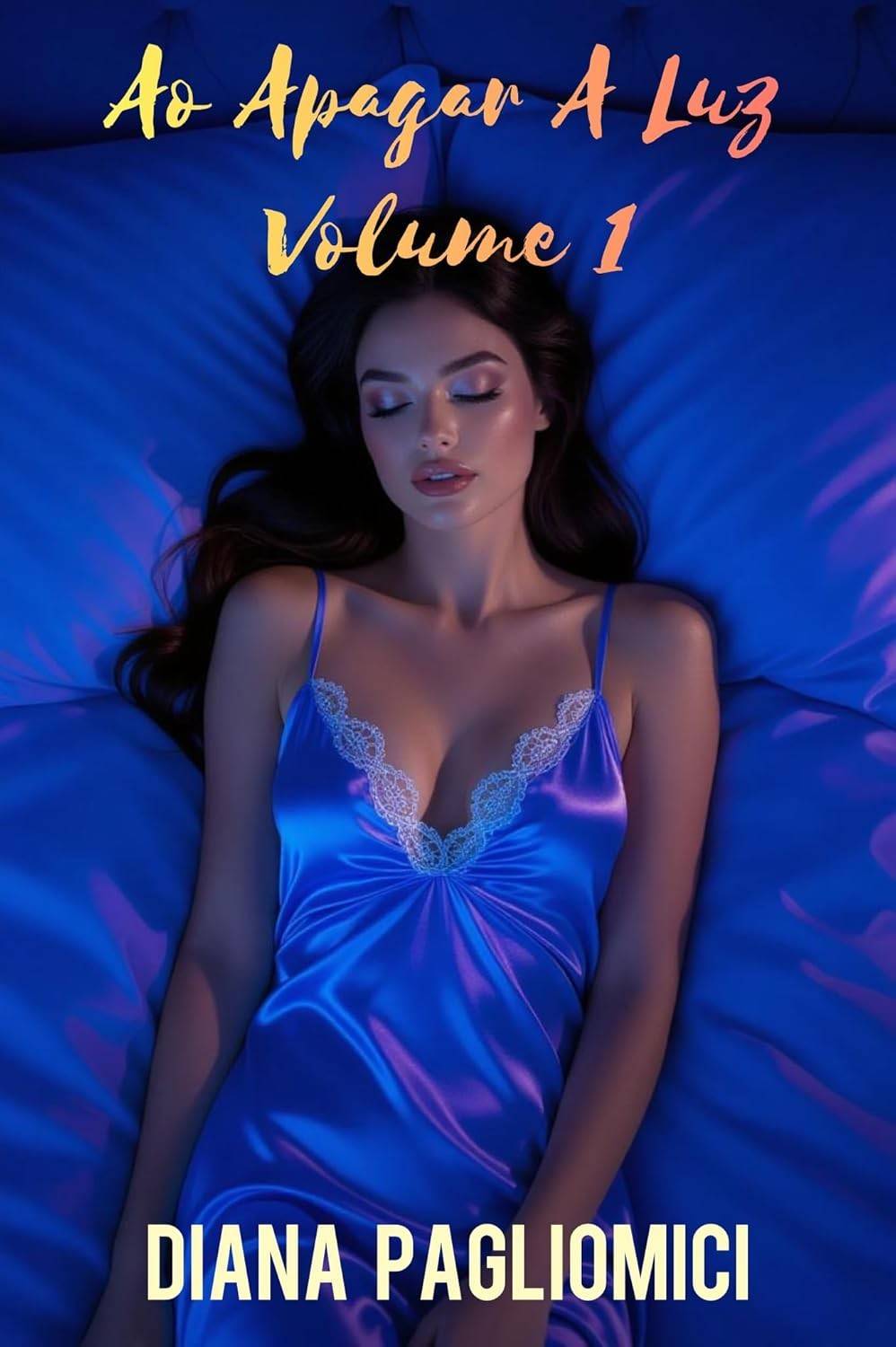 Ao Apagar A Luz - Volume 1: Contos Eróticos Intensos e Provocadores