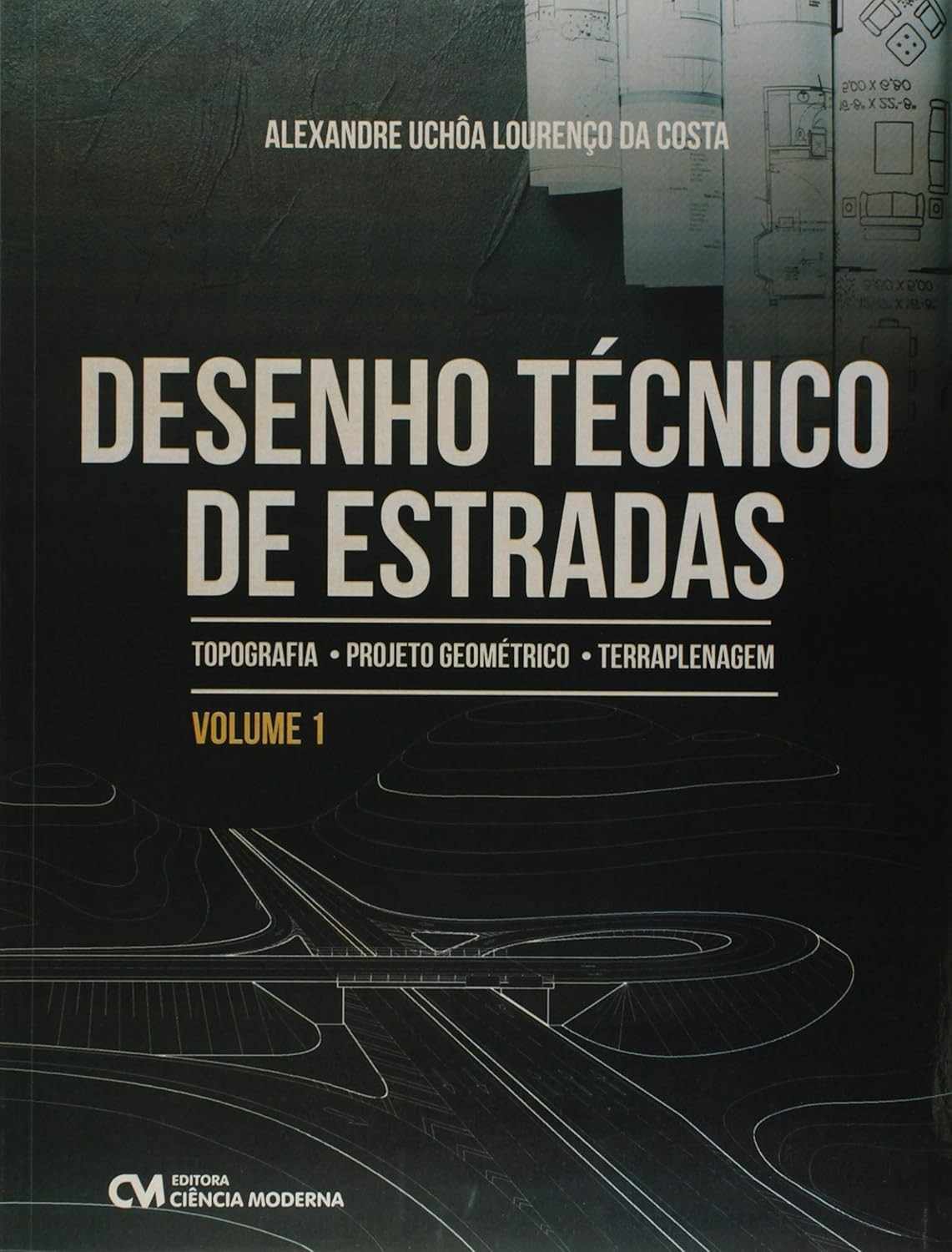 Desenho Técnico de Estradas: Domine Projetos Rodoviários com o Volume 1