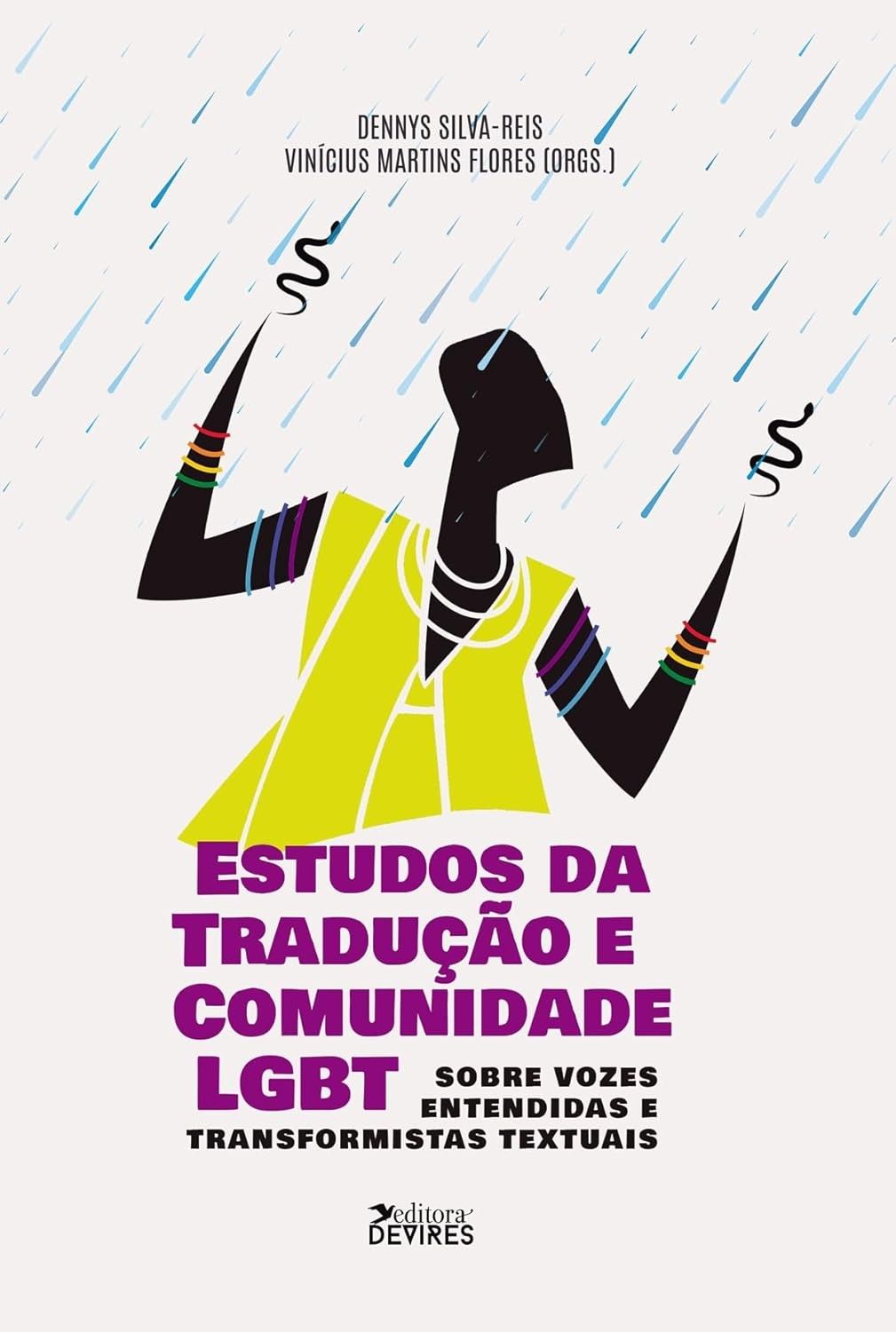 Tradução e Comunidade LGBT+: Vozes, Ativismo e Transformações Textuais