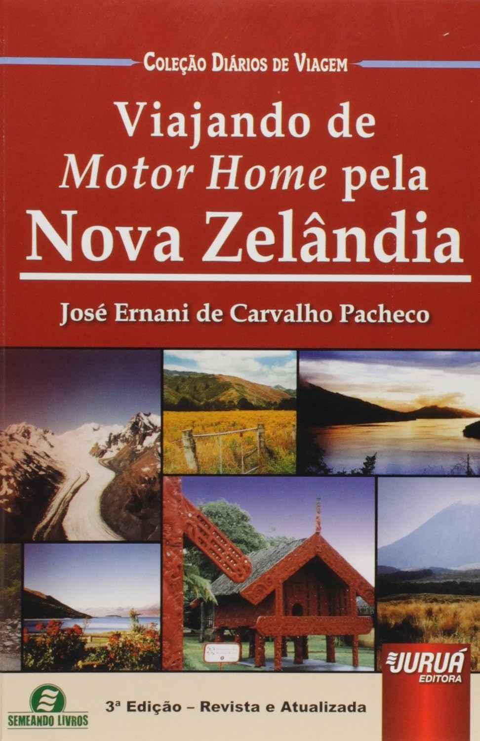Diários de Viagem: Aventura de Motor Home pela Nova Zelândia - Semeando Livros