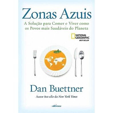 Zonas Azuis: Como Viver Mais com os Segredos das Regiões com Maior Longevidade do Mundo